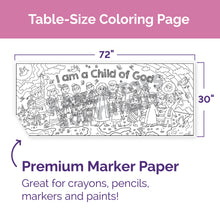 Load image into Gallery viewer, I am a Child of God Table-Size, Coloring Page | 30&quot; x 72&quot; inches